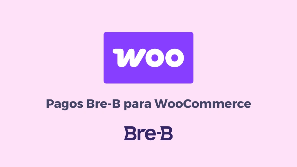 Pagos Bre-b para WooCommerce