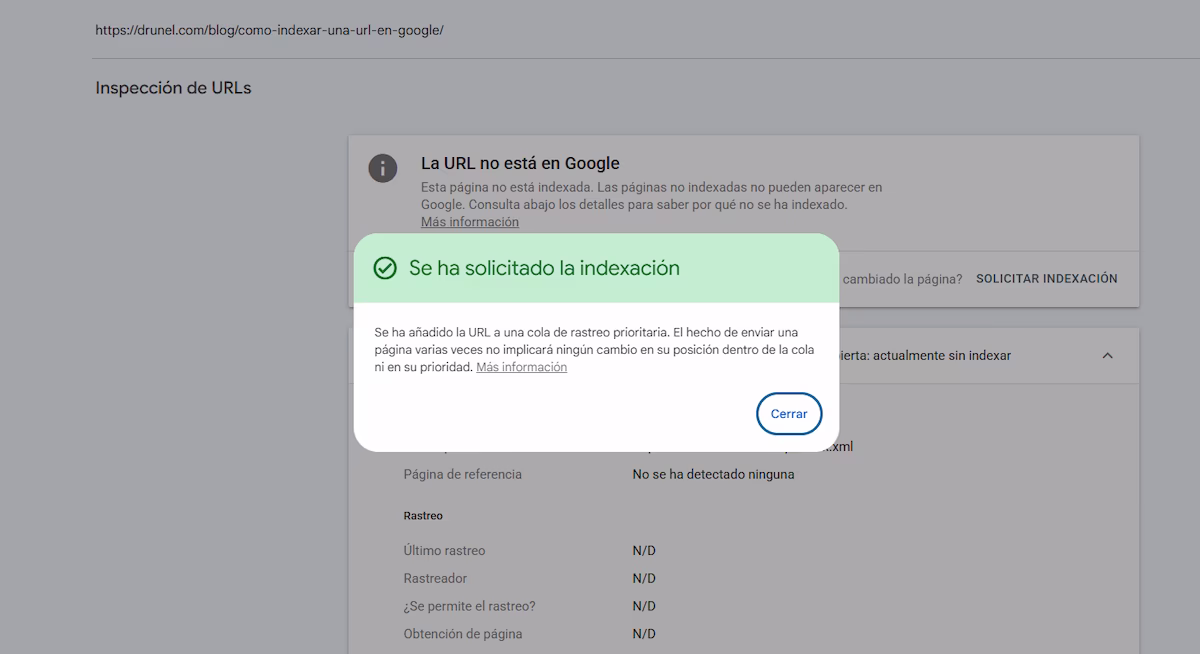 Search Console confirma: Se ha solicitado la indexación para este artículo de Drunel